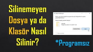 Silinemeyen Dosya ya da Klasör Silme  Programsız [upl. by Aranahs]