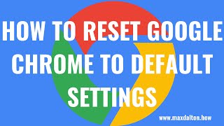 How to Reset Google Chrome to Default Settings [upl. by Narud]