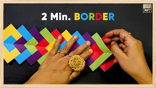 Make Border in Just 2 Minutes  Episode 4 DIY [upl. by Willms422]