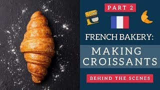 French bakery behind the scenes Making croissants  Life in France [upl. by Karylin163]