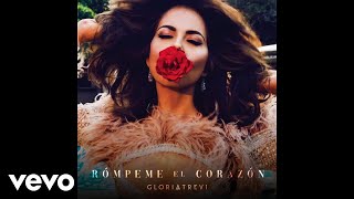 Gloria Trevi  Rómpeme El Corazón Audio [upl. by Thordis]