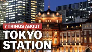 7 Things to know about Tokyo Station  japanguidecom [upl. by Emelda]