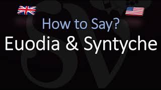 How to pronounce Euodia amp Syntyche CORRECTLY [upl. by Ainehs42]