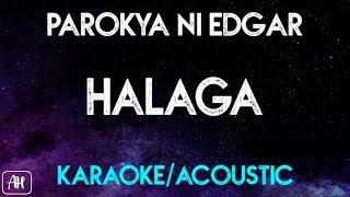 Parokya Ni Edgar  Halaga KaraokeAcoustic Version Instrumental [upl. by Hallette1]