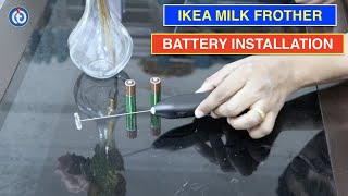 IKEA Milk Frother Battery Installation Procedure [upl. by Erdied]