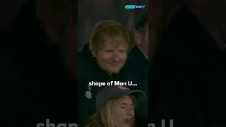 Ed Sheeran knows all about the Shape of Man U 🫠 Shorts PremierLeague [upl. by Ettelorahc]