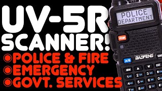 How To Use A Baofeng UV5R As A Police Fire Emergency Scanner  NO SOFTWARE  Keypad Programming [upl. by Atnom]