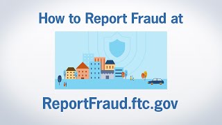 How to Report Fraud at ReportFraudftcgov  Federal Trade Commission [upl. by Bondie63]