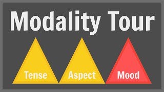 Verbal Mood I Modality Tour [upl. by Laemsi]