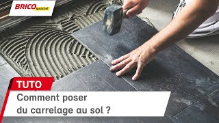 Comment poser un carrelage au sol  Bricomarché [upl. by Mendez789]