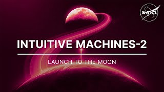 Intuitive Machines2 Launch to the Moon Official NASA Broadcast [upl. by Dreddy731]