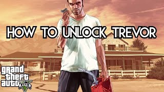 How to unlock trevor in GTA 5 [upl. by Kinsler]