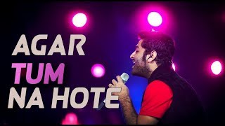 Agar Tum Na Hote  Arijit Singh Evergreen Songs Medley  aLive [upl. by Lion]