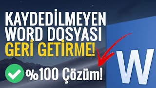 Kaydedilmeyen Word Dosyasını Geri GetirmeKurtarma  \u00100 Kesin Çözüm [upl. by Lazaruk]