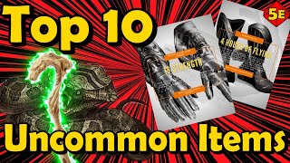 Top 10 Uncommon Magic Items in DnD 5E [upl. by Ayela]