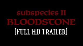 Bloodstone Subspecies II Remastered Full HD Trailer [upl. by Cox341]