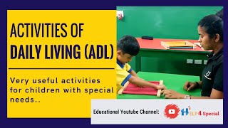 Activities of Daily Living ADL Help4Special [upl. by Ramak]