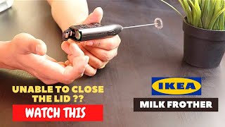 IKEA Milk Frother Battery Installation and Trick To Close the Lid [upl. by Oppen]