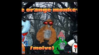 The orange monkey full movie [upl. by Ethel906]