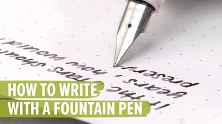 How to Write with a Fountain Pen [upl. by Aara]