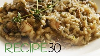 Perfect Mushroom Risotto  By RECIPE30com [upl. by Valdes]