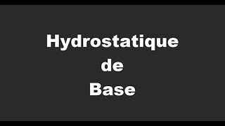 Hydrostatique De Base [upl. by Daph]