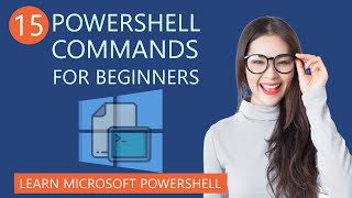 15 Useful PowerShell Commands for Beginners  Learn Microsoft PowerShell [upl. by Kele110]