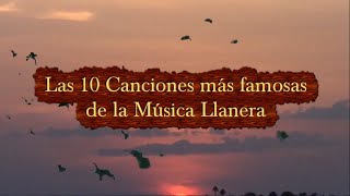 LAS CANCIONES LLANERAS MAS SONADAS Y FAMOSAS [upl. by Nahs869]