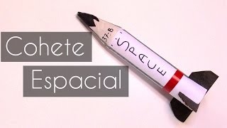 Manualidades  Como hacer un Cohete Espacial [upl. by Oba]