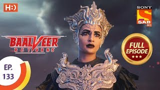 Baalveer Returns  Ep 133  Full Episode  12th March 2020 [upl. by Getraer]