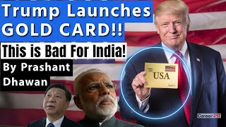 GOLD CARD BY USA Is Bad for India and China  Why is Everyone Talking about Trumps GOLD CARD [upl. by Acirfa]