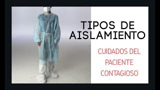 Cuidados del PACIENTE CONTAGIOSO  Tipos de AISLAMIENTO  SANIDAD  CELADOR  TCAE  ENFERMERÍA [upl. by Yuille]