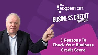 3 Reasons To Check Your Business Credit Score [upl. by Nikola]