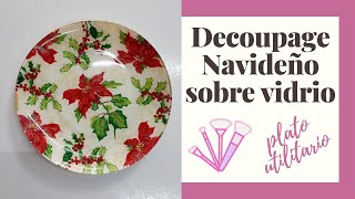 Decoupage navideño en plato de vidrio FACIL [upl. by Ahsyekat219]