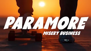 Paramore  Misery Business Lyrics [upl. by Ailesor]