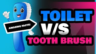 Toilet and Tooth Brush [upl. by Bouchard]