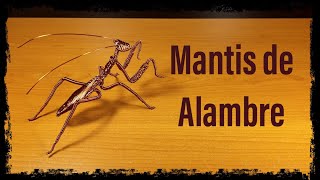 Cómo Hacer una Mantis de Alambre [upl. by Alauqahs]