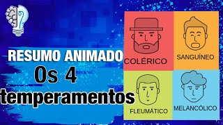 OS 4 TEMPERAMENTOS HUMANOS  RESUMO ANIMADO [upl. by Eejan]