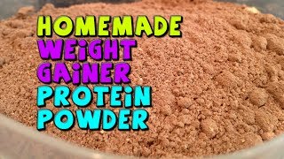 HOMEMADE Weight Gainer Protein Powder Recipe CHEAP [upl. by Rori]