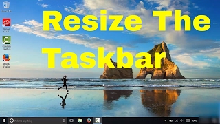 How To Resize The Taskbar Windows 10 Tutorial [upl. by Christi955]