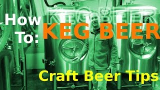 KEG BEER How To Microbrewery [upl. by Leonardo]