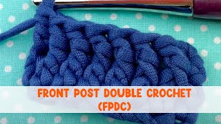 Front Post Double Crochet Stitch FPDC [upl. by Nutter667]