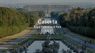 Caserta Royal Palace and Park Italy  World Heritage Journeys [upl. by Brandyn]