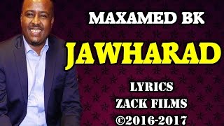 MAXAMED BK┇JAWHARAD ᴴᴰ┇LYRICS [upl. by Ellednahc945]