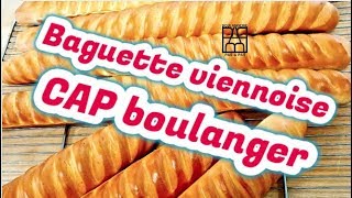 Baguette Viennoise CAP boulanger [upl. by Joachima859]