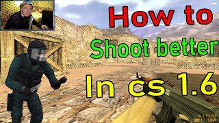 How To ShootAim Better In Cs 16  Tutorial [upl. by Carhart]