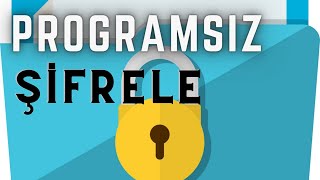 Bilgisayarda Dosya Şifreleme  Programsız [upl. by Eelinnej820]