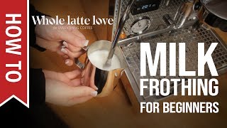 How To Milk Frothing for Beginners 5 Tips [upl. by Evangelist401]