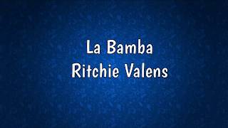 La Bamba  Ritchie Valens with Spanish Lyrics [upl. by Koeppel]