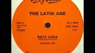 The Latin Age  Esta Loca original mix [upl. by Onek401]